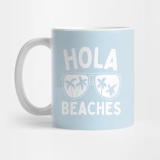 Funny Beach Vacation Hola Beaches Summer Mug